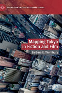 Mapping Tokyo in fiction and film /