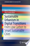Sustainable Urbanism in Digital Transitions : From Low Carbon to Smart Sustainable Cities /