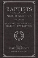 Baptists in early North America : Newport, Rhode Island, Seventh Day Baptists /