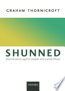 Shunned : discrimination against people with mental illness /