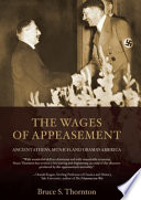 The wages of appeasement : ancient Athens, Munich, and Obama's America /