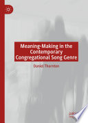 Meaning-Making in the Contemporary Congregational Song Genre /