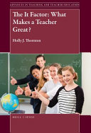 The it factor : what makes a teacher great? /
