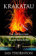 Krakatau : the destruction and reassembly of an island ecosystem /