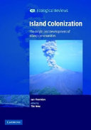 Island colonization : the origin and development of island communities /