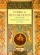 Form & decoration : innovation in the decorative arts, 1470-1870 /