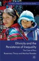 Ethnicity and the persistence of inequality : the case of Peru /