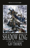 Shadow King : a tale of the Sundering /