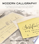 Modern calligraphy : everything you need to know to get started in script calligraphy /