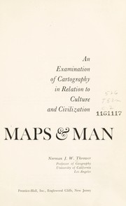 Maps & man : an examination of cartography in relation to culture and civilization /