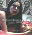 Murderous passions : the delirious cinema of Jesús Franco /