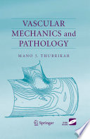 Vascular mechanics and pathology /