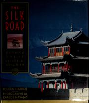 The Silk Road : beyond the celestial kingdom /