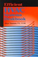 Efficient HVAC systems deskbook /