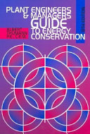 Plant engineers and managers guide to energy conservation /