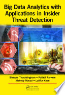 Big data analytics with applications in insider threat detection /