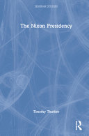 The Nixon presidency /
