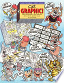 Get graphic! : using storyboards to write and draw picture books, graphic novels, or comic strips /