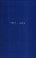 Observations and essays on the statistics of insanity /