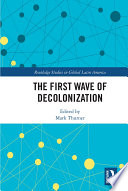 The first wave of decolonization /