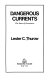 Dangerous currents : the state of economics /