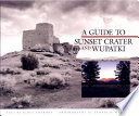 Fire and stone : a road guide to Wupatki & Sunset Crater national monuments /