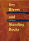 Dry rivers and standing rocks : a word finder for the American West /