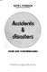 Accidents & disasters : causes and countermeasures /