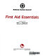 First aid essentials /