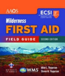 Wilderness first aid field guide /