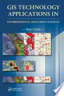 GIS technology applications in environmental and earth sciences /