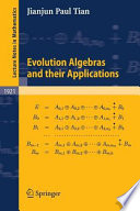 Evolution algebras and their applications /