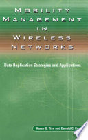 Mobility management in wireless networks : data replication strategies and applications /