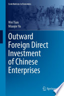 Outward Foreign Direct Investment of Chinese Enterprises /