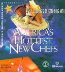 America's rising star chefs presents cooking & entertaining with America's hottest new chefs : coffee pairings and tips, decorating tips /