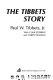 The Tibbets story /