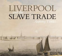 Liverpool and the slave trade /