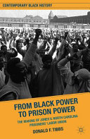 From Black power to prison power : the making of Jones v. North Carolina Prisoners' Labor Union /
