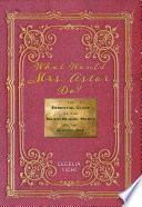 What would Mrs. Astor do? : the essential guide to the manners and mores of the Gilded Age /