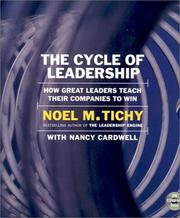 The cycle of leadership : how great leaders teach their companies to win /