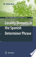 Locality domains in the Spanish determiner phrase /