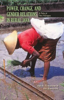 Power, change, and gender relations in rural Java : a tale of two villages /