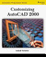Customizing AutoCAD 2000 /