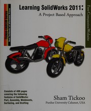 Learning SolidWorks 2011 : a project based approach /
