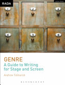 Genre : a guide to writing for stage and screen /