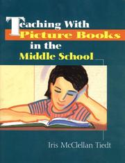 Teaching with picture books in the middle school /