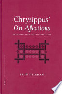 Chrysippus' On affections : reconstruction and interpretation /