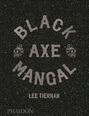 Black Axe Mangal /