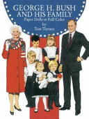 George Bush and his family : paper dolls in full color /