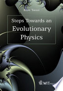 Steps towards an evolutionary physics /
